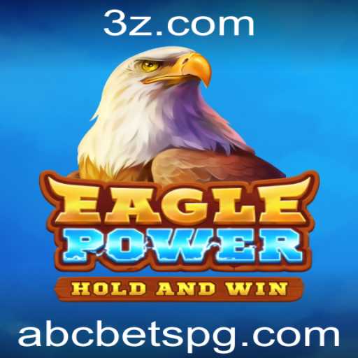 EaglePower: Descubra o Novo Fenômeno no Mundo dos Jogos de Apostas